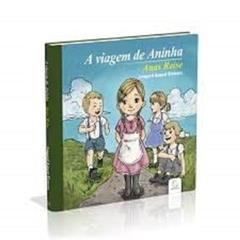 A Viagem de Aninha, do autor Irmgard August Siemens