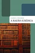 Ler A razão jurídica, do autor Lloyd L. Weinreb Ler A razão jurídica, do autor Lloyd L. Weinreb
