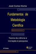 Ler Fundamentos de metodologia científica: Teoria da ciência e iniciação à pesquisa, do autor José Carlos Köche