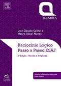 Ler Raciocínio Lógico Passo a Passo. ESAF - Série Questões, do autor Luiz Claudio Cabral; Mauro Nunes