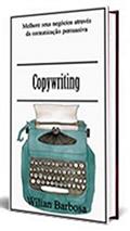 Ler Copywriting: Melhore seus negócios através da comunicação persuasiva, do autor Wilian Barbosa Ler Copywriting: Melhore seus negócios através da comunicação persuasiva, do autor Wilian Barbosa