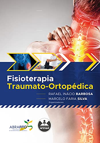 Ler Fisioterapia traumato-ortopédica, do autor Rafael Inácio Barbosa e Marcelo Faria Silva Ler Fisioterapia traumato-ortopédica, do autor Rafael Inácio Barbosa e Marcelo Faria Silva