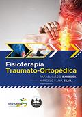 Ler Fisioterapia traumato-ortopédica, do autor Rafael Inácio Barbosa e Marcelo Faria Silva