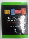 Ler Fisioterapia Ortopedica - Nao Usar, do autor Mark Dutton