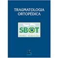 Ler Traumatologia Ortopedica, do autor Vários Autores