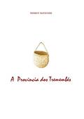 Ler A Província dos Tremembés, do autor Diderot Mavignier