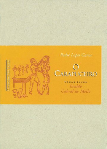 Ler O carapuceiro, do autor Padre Lopes Gama