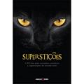 Ler Superstições : 1013 das mais estranhas crendices, do autor Marco Zero Ler Superstições : 1013 das mais estranhas crendices, do autor Marco Zero