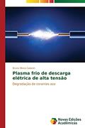 Ler Plasma frio de descarga elétrica de alta tensão: Degradação de corantes azo, do autor Mena Cadorin Bruno Ler Plasma frio de descarga elétrica de alta tensão: Degradação de corantes azo, do autor Mena Cadorin Bruno