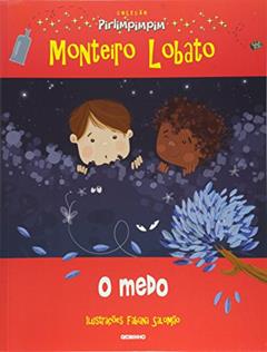 O medo: Coleção Pirlimpimpim, do autor Monteiro Lobato