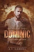 Ler DOMINIC: Sabotagem do amor (SÉRIE REDENÇÃO Livro 2), do autor A. E. Gabriel