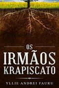 Ler Os Irmãos Krapiscato, do autor Yllie Andrei Fauru