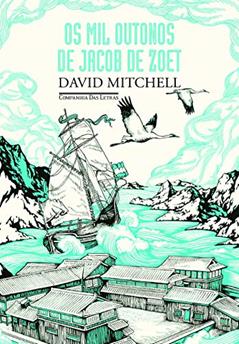 Os mil outonos de Jacob de Zoet, do autor David Mitchell