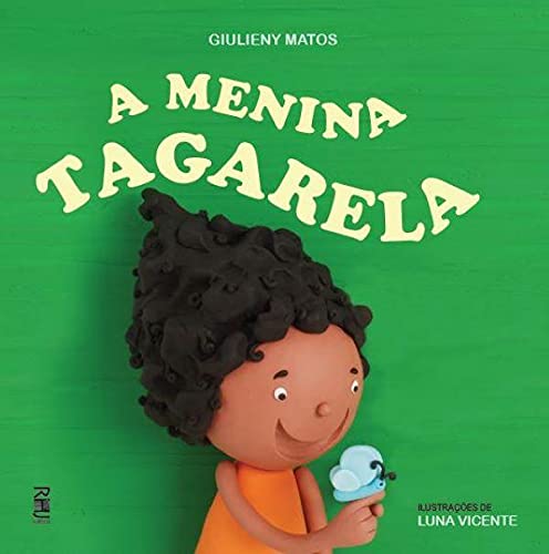 Ler Menina Tagarela, A, do autor Giulieny Matos
