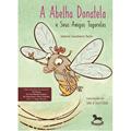 Ler A Abelha Donatela e Seus Amigos Tagarelas, do autor Gabriel Cavalheiro Tonin
