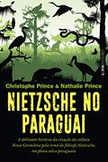 Ler Nietzsche no Paraguai, do autor Christophe Prince; Nathalie Prince