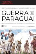 Ler Guerra do paraguai: Vidas, personagens e destinos no maior conflito da América do Sul, do autor José Francisco Botelho; Laura Ferrazza de Lima Ler Guerra do paraguai: Vidas, personagens e destinos no maior conflito da América do Sul, do autor José Francisco Botelho; Laura Ferrazza de Lima