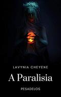 Ler A Paralisia, do autor Lavynia Cheyene Marcolino Bretas Ler A Paralisia, do autor Lavynia Cheyene Marcolino Bretas
