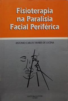 Fisioterapia Na Paralisia Facial Periferica, do autor Lucena
