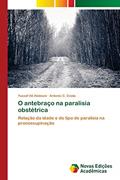Ler O antebraço na paralisia obstétrica: Relação da idade e do tipo de paralisia na pronossupinação, do autor Yussef Ali Abdouni; Antonio C. Costa