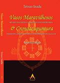 Ler Vasos Maravilhosos & Cronoacupuntura - Inada, do autor Não Informado