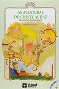 Ler As aventuras do corcel Audaz, do autor Eduardo Rodrigues Ler As aventuras do corcel Audaz, do autor Eduardo Rodrigues