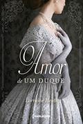 Ler O amor de um duque (Irmãos Trewlove Livro 2), do autor Lorraine Heath Ler O amor de um duque (Irmãos Trewlove Livro 2), do autor Lorraine Heath