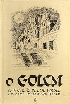 O Golem: A História de uma Lenda, do autor Elie Wiesel