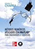Ler Métodos Numéricos Aplicados com Matlab® para Engenheiros e Cientistas, do autor Steven C. Chapra