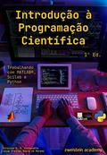 Ler Introdução à Programação Científica: Trabalhando com MATLAB®, Scilab e Python, do autor Vinícius Simionatto; Layse Boere Ler Introdução à Programação Científica: Trabalhando com MATLAB®, Scilab e Python, do autor Vinícius Simionatto; Layse Boere