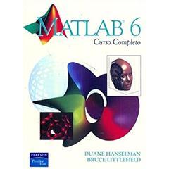 Matlab 6: Curso Completo, do autor Duane Hanselman; Bruce Littlefield