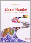 Ler Vários Mundos: Burle Marx além das paisagens, do autor Paula Browne