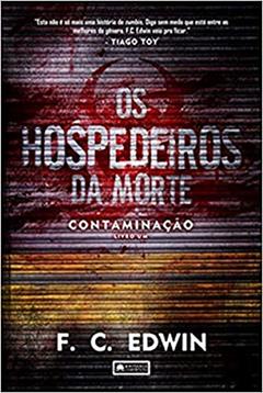 Os Hospedeiros da Mortes - Volume 01, do autor F. C. Edwin