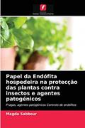 Ler Papel da Endófita hospedeira na protecção das plantas contra insectos e agentes patogénicos: Pragas, agentes patogénicos Controlo de endófitos, do autor Magda Sabbour Ler Papel da Endófita hospedeira na protecção das plantas contra insectos e agentes patogénicos: Pragas, agentes patogénicos Controlo de endófitos, do autor Magda Sabbour