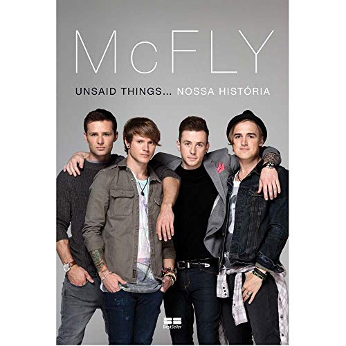 Ler McFly: Unsaid things. nossa história: Unsaid things... nossa história, do autor Mcfly Ler McFly: Unsaid things. nossa história: Unsaid things... nossa história, do autor Mcfly
