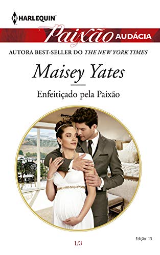 Ler Enfeitiçado pela Paixão (Harlequin Paixão Audácia Livro 13), do autor Maisey Yates Ler Enfeitiçado pela Paixão (Harlequin Paixão Audácia Livro 13), do autor Maisey Yates