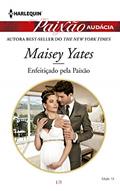 Ler Enfeitiçado pela Paixão (Harlequin Paixão Audácia Livro 13), do autor Maisey Yates Ler Enfeitiçado pela Paixão (Harlequin Paixão Audácia Livro 13), do autor Maisey Yates