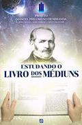 Ler Estudando o Livro dos Médiuns, do autor Capa Comum Ler Estudando o Livro dos Médiuns, do autor Capa Comum