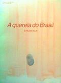 Ler Querela Do Brasil, A, do autor Carlos Zilio