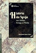 Ler História da Igreja nas Idades Antiga e Média, do autor Dilermando Ramos Vieira Ler História da Igreja nas Idades Antiga e Média, do autor Dilermando Ramos Vieira