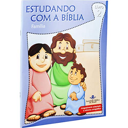Ler Estudando com a Bíblia - Livro 2 - Família: Nova Tradução na Linguagem de Hoje (NTLH), do autor Sociedade Bíblica do Brasil