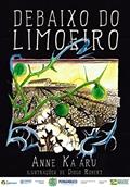 Ler Debaixo do Limoeiro, do autor Anne Ka'aru