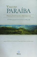 Ler Vale do Paraíba. Pessoas, Instituições e Movimentos, do autor Edson Donizetti Castilho; Fábio José Garcia dos Reis Ler Vale do Paraíba. Pessoas, Instituições e Movimentos, do autor Edson Donizetti Castilho; Fábio José Garcia dos Reis