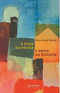 Ler A Rima na Escola, o Verso na História, do autor Maíra Soares Ferreira Ler A Rima na Escola, o Verso na História, do autor Maíra Soares Ferreira