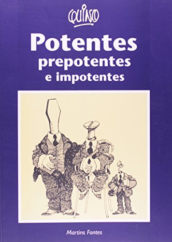 Ler Potentes, prepotentes e impotentes, do autor Quino