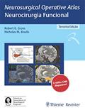 Ler Neurosurgical Operative Atlas - Neurocirurgia Funcional, do autor Robert E. Gross; Nicholas M Boulis Ler Neurosurgical Operative Atlas - Neurocirurgia Funcional, do autor Robert E. Gross; Nicholas M Boulis