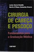 Ler Cirurgia de cabeça e pescoço fundamentos para graduação médica, do autor Lenine