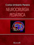 Ler Neurocirurgia Pediátrica, do autor Umberto Pereira