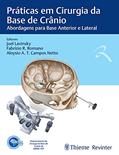 Ler ABORL Práticas em Cirurgia da Base de Crânio: Abordagens para Base Anterior e Lateral, do autor Joel Lavinsky; Fabrízio R Romano; Aloysio A. T. Campos Netto