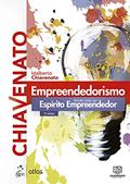 Ler Empreendedorismo - Dando Asas ao Espírito Empreendedor, do autor Idalberto CHIAVENATO Ler Empreendedorismo - Dando Asas ao Espírito Empreendedor, do autor Idalberto CHIAVENATO